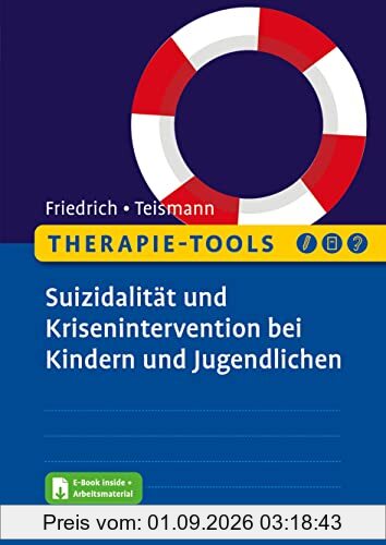 Therapie-Tools Suizidalität und Krisenintervention bei Kindern und Jugendlichen: Mit E-Book inside und Arbeitsmaterial (Beltz Therapie-Tools)