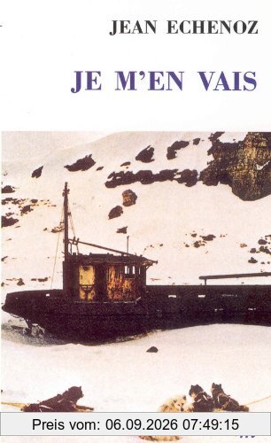 Je m'en vais. Dans l'atelier de l'écrivain