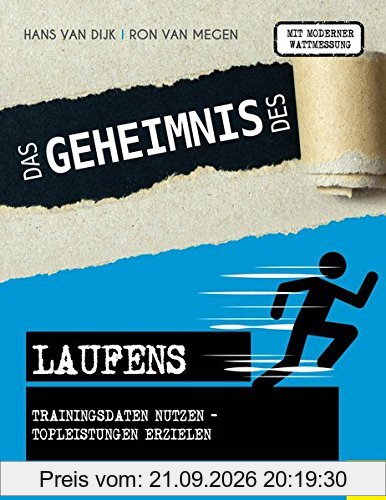 Das Geheimnis des Laufens: Trainingsdaten nutzen - Topleistungen erzielen