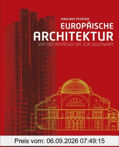 Europäische Architektur: Von den Anfängen bis zur Gegenwart