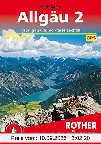 Allgäu 2: Ostallgäu und vorderes Lechtal. 50 Touren. Mit GPS-Tracks (Rother Wanderführer)
