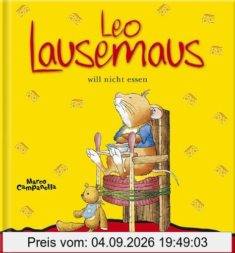 Leo Lausemaus will nicht essen
