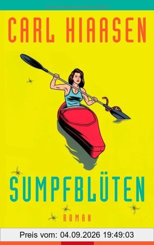 Sumpfblüten: Roman