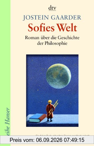 Sofies Welt: Roman über die Geschichte der Philosophie