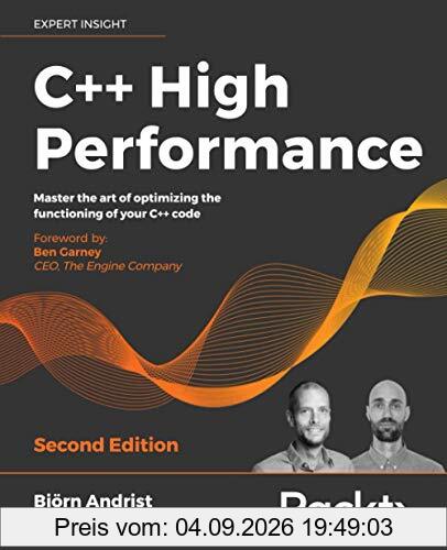 C++ High Performance: Master the art of optimizing the functioning of your C++ code, 2nd Edition