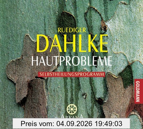 Hautprobleme: Selbstheilungsprogramm