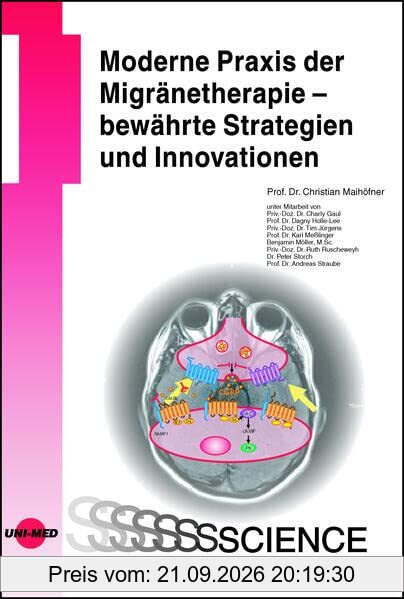 Moderne Praxis der Migränetherapie – bewährte Strategien und Innovationen (UNI-MED Science)