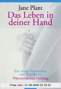 Das Leben in deiner Hand: Ein neues Verständnis von Brustkrebs Prävention und Heilung