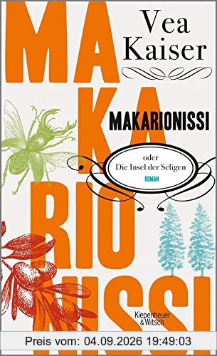 Makarionissi oder Die Insel der Seligen: Roman