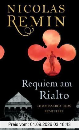 Requiem am Rialto: Commissario Trons fünfter Fall