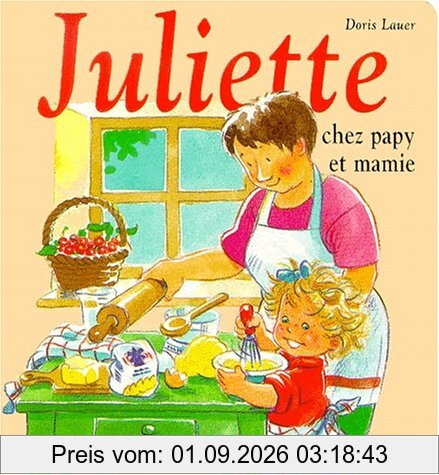 Juliette chez papy et mamie