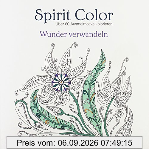 Spirit Color: Wunder verwandeln