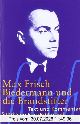 Max Frisch Biedermann Und Die Brandstifter, Ein Lehrstück Ohne Lehre