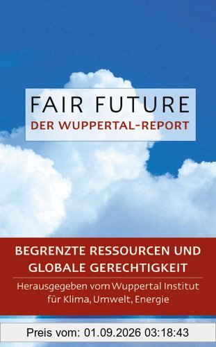 Fair Future: Begrenzte Ressourcen und globale Gerechtigkeit