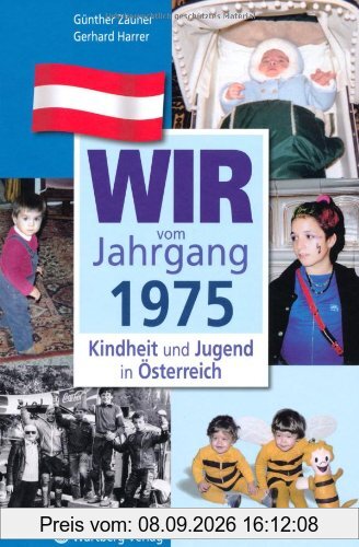 Wir vom Jahrgang 1975 - Kindheit und Jugend in Österreich