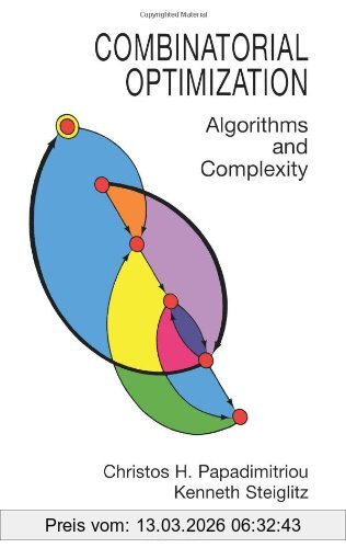 Papadimitriou, Christos H. Combinatorial Optimization, Algorithms And Complexity (Dover Books On Computer Science)