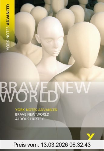 Aldous Huxley Brave New World. Interpretationshilfe (York Notes Advanced)