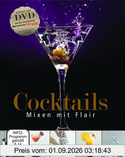 Cocktails: Mixen mit Flair
