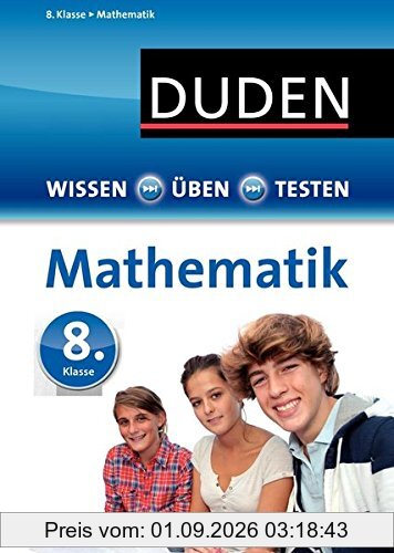 Wissen - Üben - Testen: Mathematik 8. Klasse