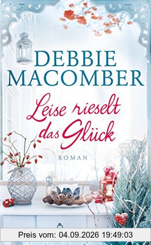 Leise rieselt das Glück: Roman
