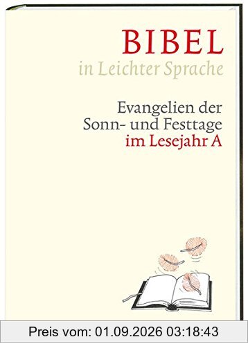 Bibel in Leichter Sprache: Evangelien der Sonn- und Festtage im Lesejahr A