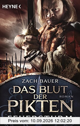 Das Blut der Pikten - Feuersturm: Roman (Die Pikten-Saga, Band 2)