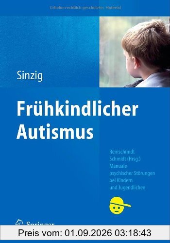 Frühkindlicher Autismus (Manuale psychischer Störungen bei Kindern und Jugendlichen)