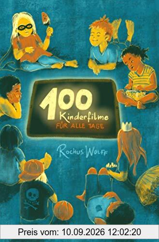 100 Kinderfilme für alle Tage: Sofort greifbare Streaming-Tipps für jedes Alter