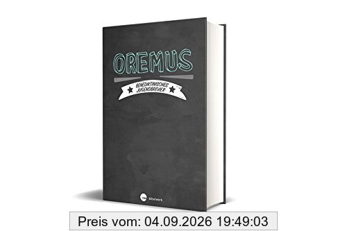 Oremus - Benediktinisches Jugendbrevier