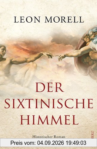 Der sixtinische Himmel: Historischer Roman