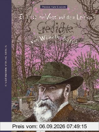 Es sitzt ein Vogel auf dem Leim ...: Gedichte von Wilhelm Busch