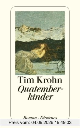 Quatemberkinder und wie das Vreneli die Gletscher brünnen machte