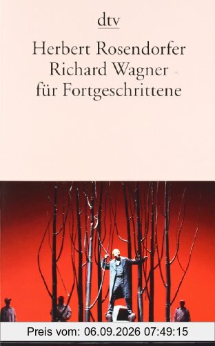 Richard Wagner für Fortgeschrittene