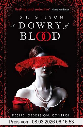 S.T. Gibson A Dowry Of Blood