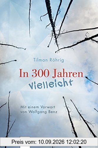 In 300 Jahren vielleicht: Neuausgabe: