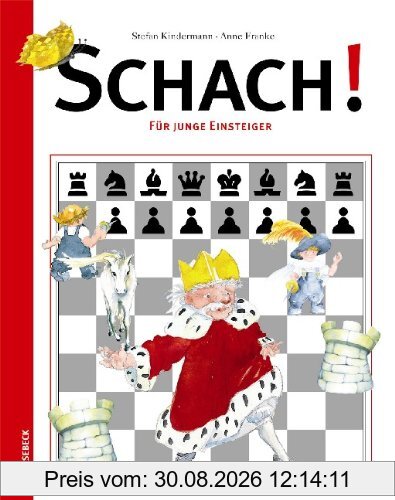 Schach!: Für junge Einsteiger