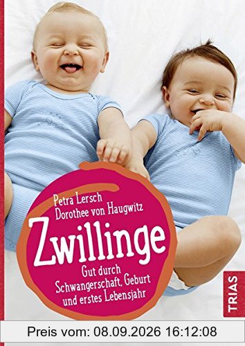 Zwillinge: Gut durch Schwangerschaft, Geburt und erstes Lebensjahr