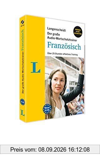 Langenscheidt Der große Audio-Wortschatztrainer Französisch: Über 35 Stunden effektives Training (Langenscheidt Audio-Wortschatztrainer)
