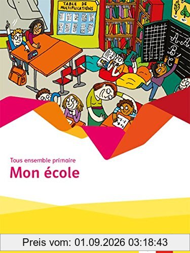Mon école: Cahier d'activités Niveau un (Tous ensemble primaire)