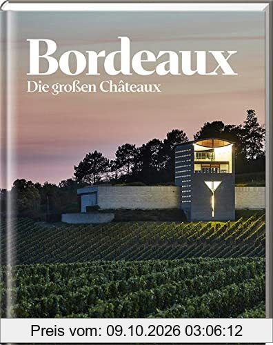 Bordeaux: Die großen Châteaux (Hallwag Die Taschenführer)