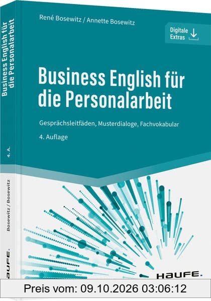 Business English für die Personalarbeit: Gesprächsleitfäden, Musterdialoge, Fachvokabular (Haufe Fachbuch)