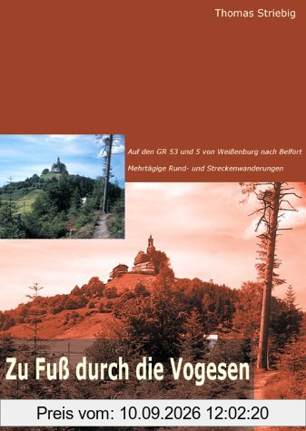 Zu Fuß durch die Vogesen. Mehrtägige Rund- und Streckenwanderungen