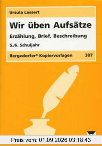 Wir üben Aufsätze: 5./6. Schuljahr