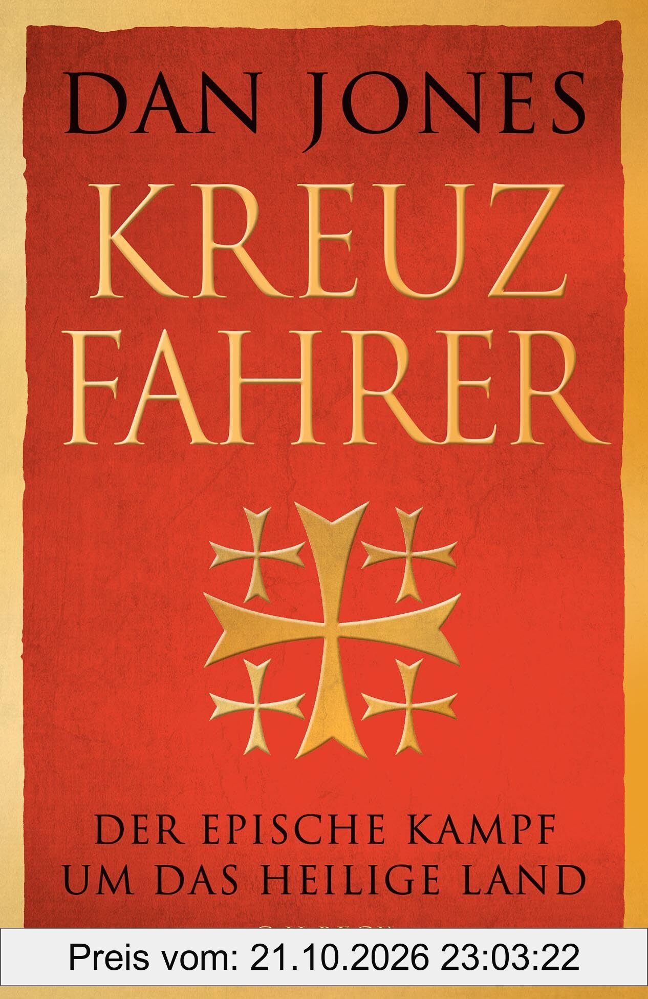 Kreuzfahrer: Der epische Kampf um das Heilige Land