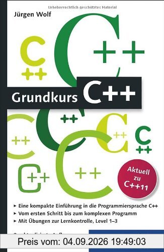 Grundkurs C++: C++-Programmierung verständlich erklärt (Galileo Computing)