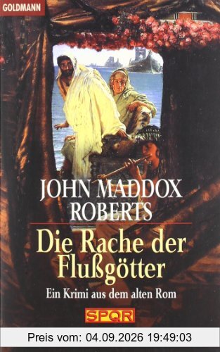 Die Rache der Flußgötter. Ein Krimi aus dem alten Rom.