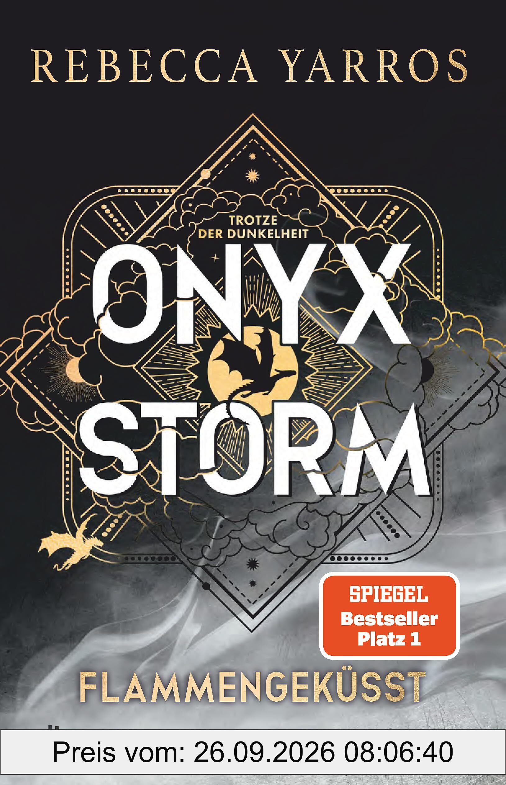 Onyx Storm – Flammengeküsst: Roman | Deluxe-Ausgabe mit atemberaubendem Farbschnitt | Die heißersehnte Fortsetzung von ›Fourth Wing‹ und …