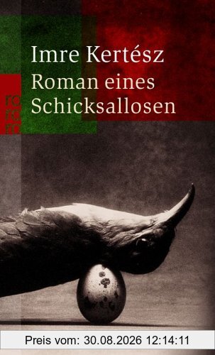 Roman eines Schicksallosen.