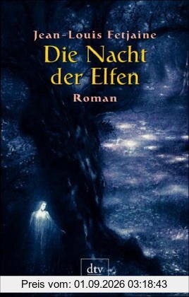 Die Nacht der Elfen: Roman
