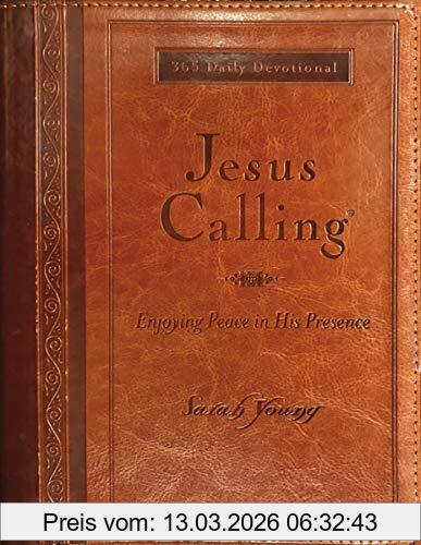 Sarah Young Jesus Calling (Large Print Leathersoft), Enjoying Peace In His Presence (with Full Scriptures) (Jesus Calling(r))